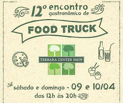 12º Encontro Gastronômico de Food Truck do Terrara Center Shop.
